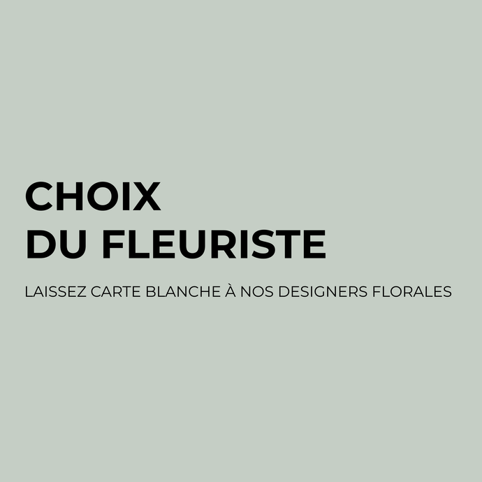 Choix du fleuriste